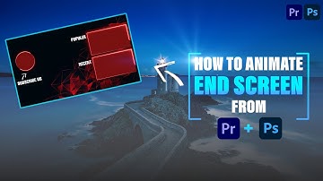 How to create animated YouTube end screen | Premiere pro tutorial | 2022