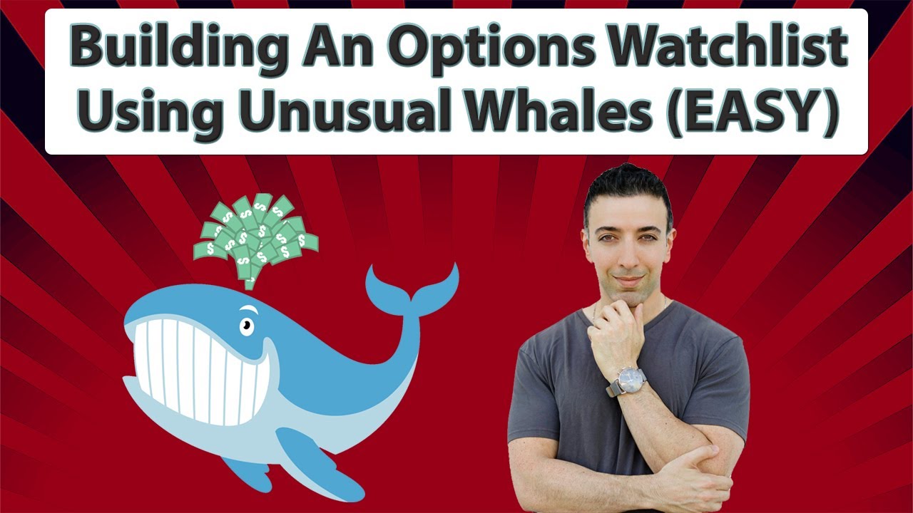 How To Easily Create An Options Watchlist Using Unusual Whales