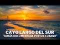 Cayo Largo del Sur: POCOS CUBANOS CONOCEN DE ESTE PARAÍSO. CUBA 2021