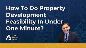 How To Do Property Development Feasibility In Under One Minute?