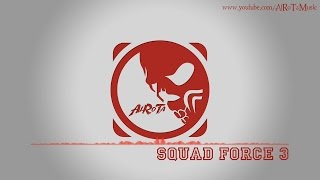 Squad Force 3 By Johannes Bornlöf - Action Music