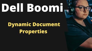 Boomi Training Lecture #30 Associate developer - Dynamic Document Properties