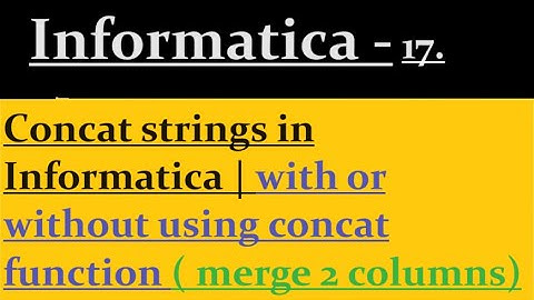 How to concat strings in Informatica