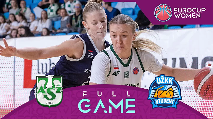 Regular Season | AZS UMCS Lublin v UZKK Student | Full Basketball Game |  EuroCup Women 2025-26
