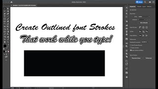 How create Outline Strokes in Adobe Illustrator WHILE YOU TYPE! screenshot 5
