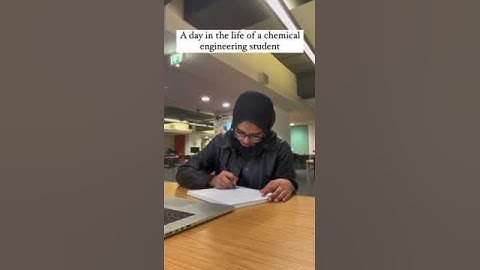 A day in the life of a Chemical Engineering student