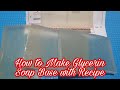 How to Make Glycerin Soap Base with Recipe