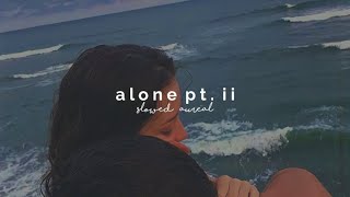 alan walker & ava max - alone pt. ii (slowed + reverb)