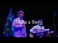 三浦風雅 『 Make a Story / 三浦風雅』 2019.12.20 CHRISTMAS SPECIAL LIVE 1部