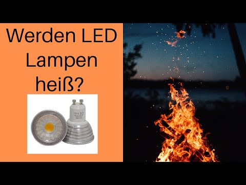 Video: Werden LED-Lampen heiß?