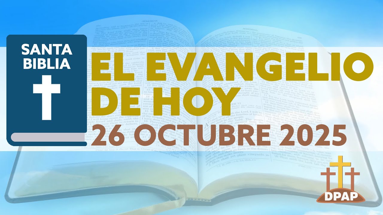 EL EVANGELIO DE HOY DOMINGO 26 DE OCTUBRE DE 2025 - YouTube