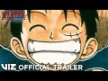 Official Manga Trailer | Wanted! Eiichiro Oda Before One Piece | VIZ