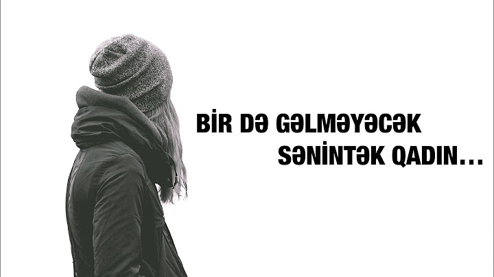 Xəzər Süleymanlı - Bir də gəlməyəcək sənintək qadın