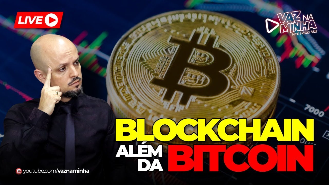 🔴LIVE: BLOCKCHAIN - MUITO ALÉM DA BITCOIN💰