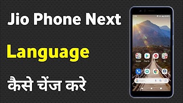 Jio Phone Next Me Language Kaise Change Kare | Jio Phone Next Language Change Setting