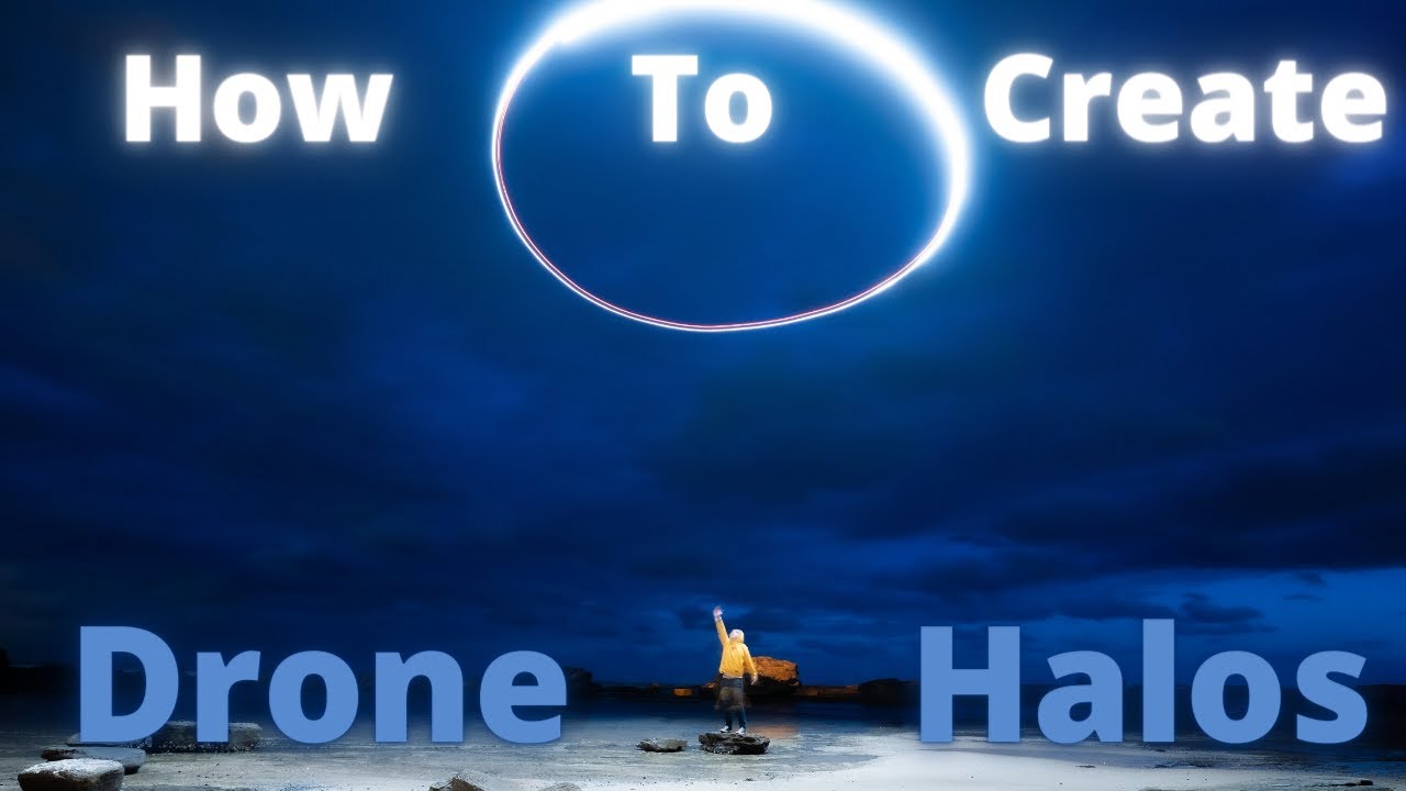 How To Create Drone Halos | Drone light Painting Photoshoot - Long Exposure Photo shoot