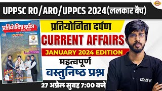 UPPSC RO/ARO/UPPCS 2024 || CURRENT AFFAIRS || JANUARY 2024 IMPORTANT QUESTIONS || BY RAJU SIR