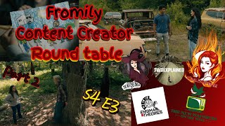 Fromily Content Creator Round Table Part2 S4 E3