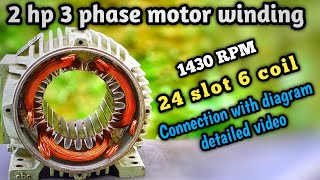3 phase 2 hp 6coil 1440 rpm motor winding and connection with diagram|24 slot 3 phase motor winding