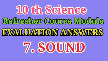 10th Science Refresher course #7 SOUND  Answers 2021 - 2022  || Easy School Maths