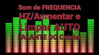 SOM DE FREQUÊNCIA MODULADA HZ/AUMENTA E LIMPA AUTO FALANTE DO CELULAR. screenshot 2