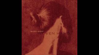 Download Lagu Woven Hand - Blush Music (2003) (Full Album) MP3