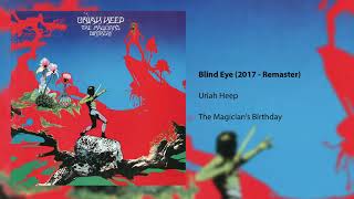 Uriah Heep - Blind Eye (2017 Remaster) (Official Audio)