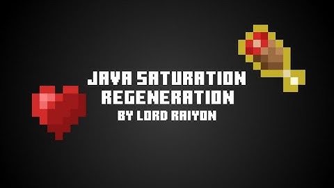 Java Saturation Regeneration Addon | 1.21.20+