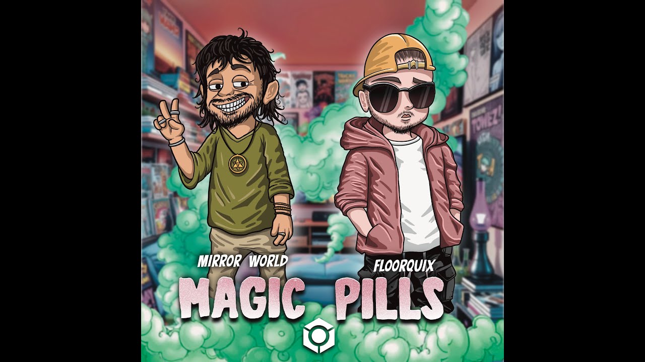 Watch FloorQuix, Mirror World - Magic Pills - Official on YouTube Watch FloorQuix, Mirror World - Magic Pills - Official on YouTube
