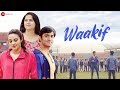 Waakif  official music  stefy patel aditya kashyap  shivani verma  neha kaur