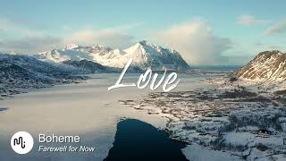 Video thumbnail of "Best Acoustic Love Music for Video [ Boheme - Farewell for Now ]"