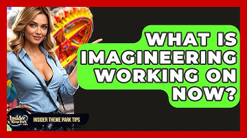 What Is Imagineering Working On Now? - Insider Theme Park Tips