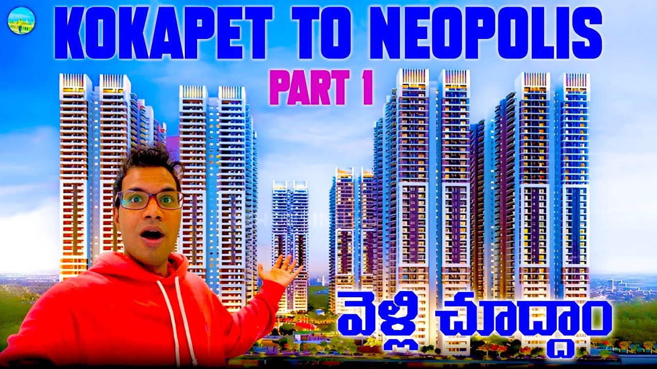 Kokapet To Neopolis October 2025 Hyderabad , My Home Grava, Rajapushpa , Cybercity Westbrook , GAR .