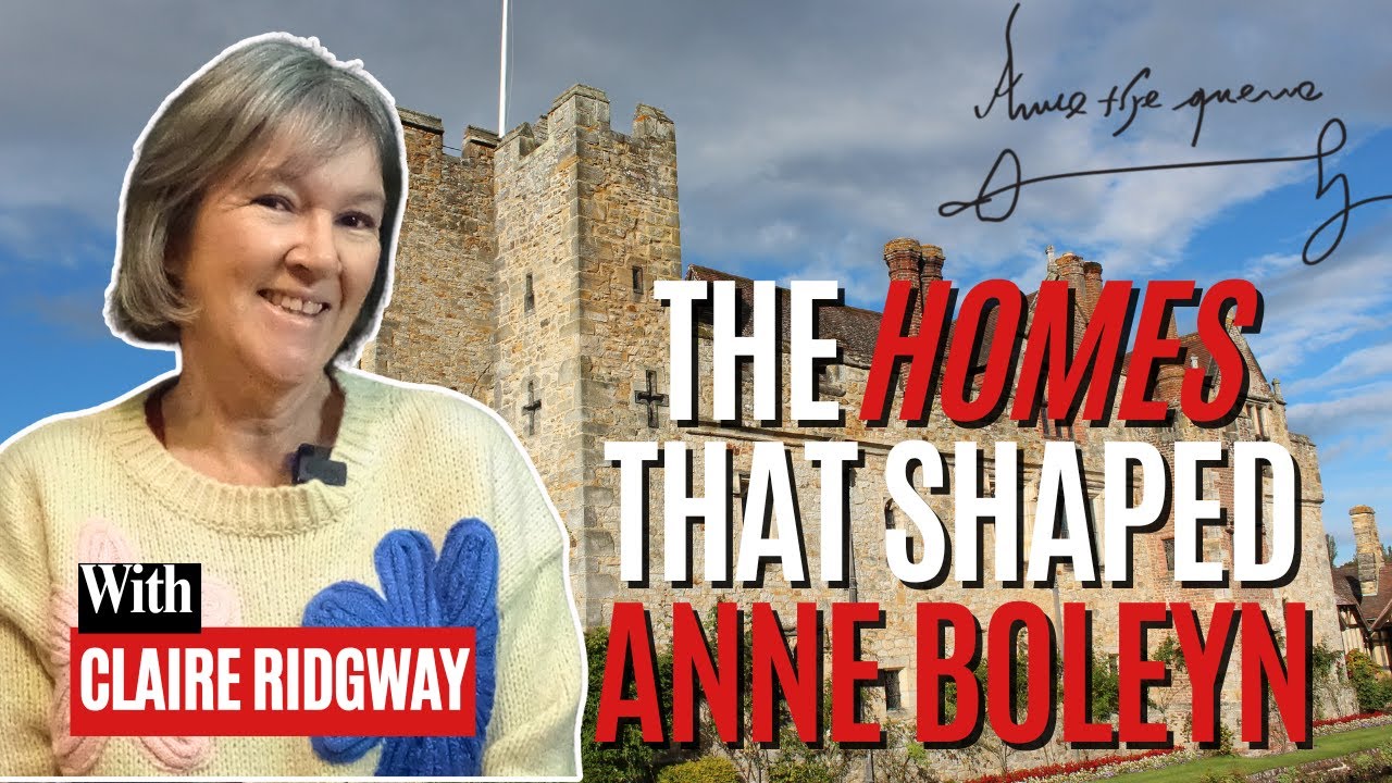 The Homes That Shaped Anne Boleyn