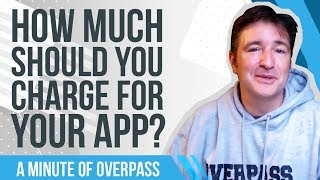 How Much Should You Charge for Your App?
