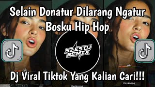 Download Lagu SELAIN DONATUR DILARANG NGATUR BOSKU COVER HIP HOP SOUND VIRAL TIKTOK TERBARU 🔥🔥 MP3