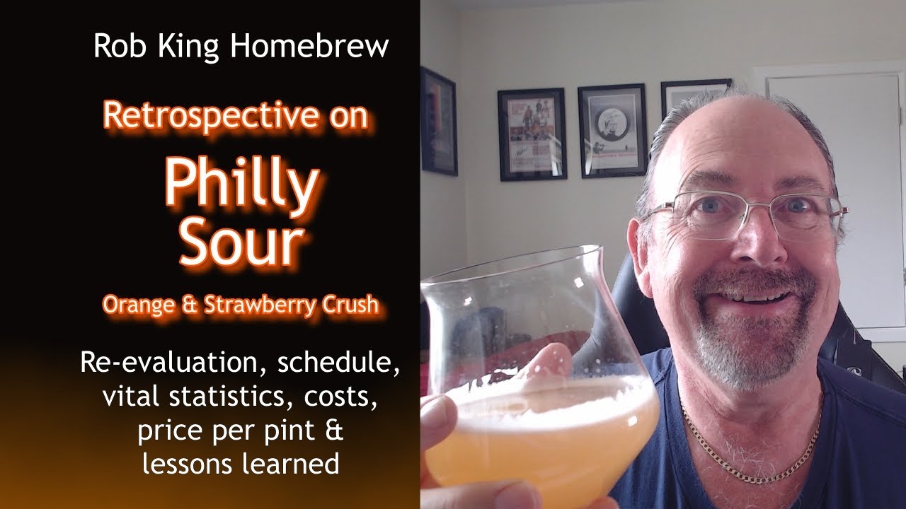 Philly Sour Retrospective | Cost | Schedule | Vital Statistics | Price per Pint | Lessons Learned
