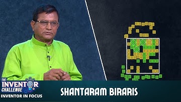 The Inventor Challenge | Inventor In Focus | Shantaram Biraris
