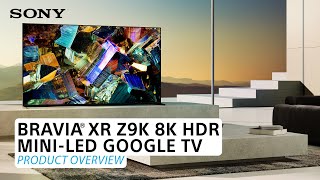 Sony | BRAVIA® XR Z9K 8K HDR Mini-LED Google TV – Product Overview