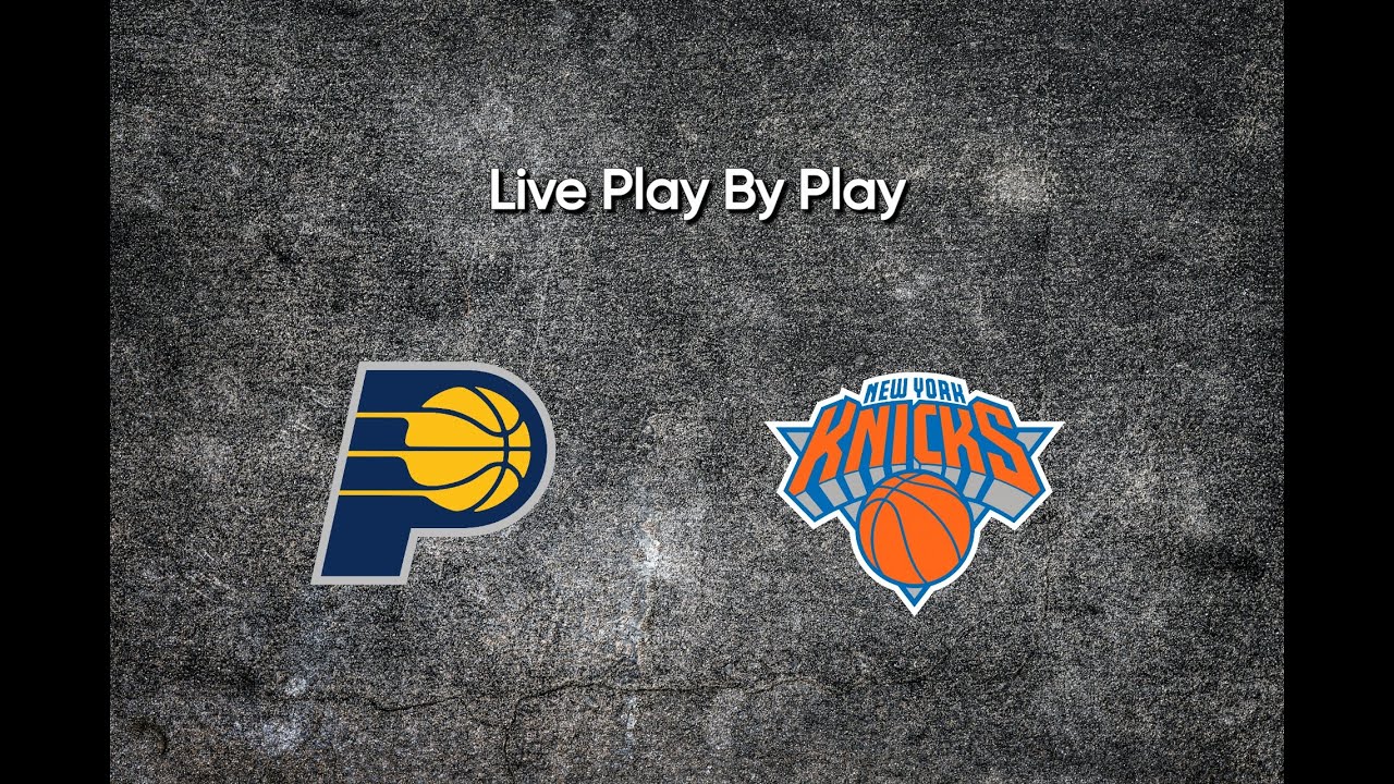Indiana Pacers vs New York Knicks 🏀 NBA Live Stream - YouTube