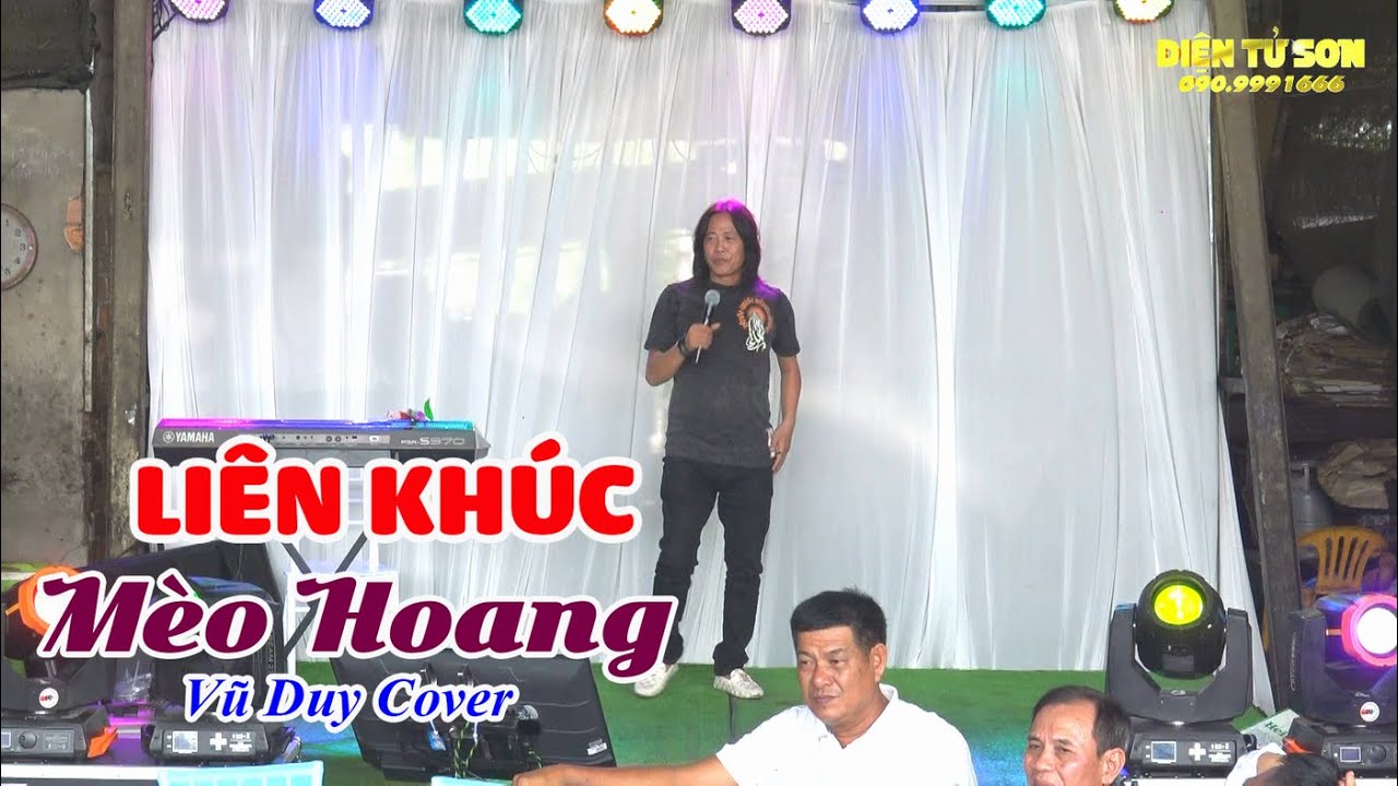 Mèo Hoang Vũ Duy Hát Bài Nổi Tiểng Làm Nên Tên Tuổi Của Vũ Duy Không Ai Sánh Bằng
