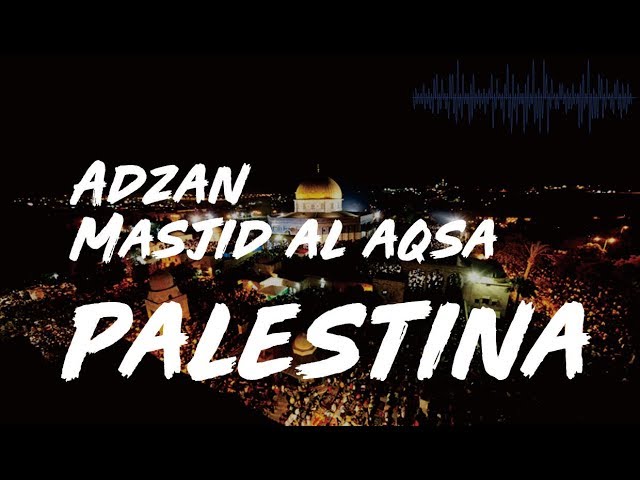 POPULER!!! Adzan Masjid al-Aqsa Palestina class=