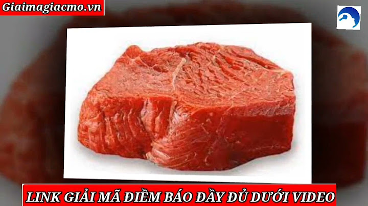 Nằm mơ ăn thịt người là đánh số gì