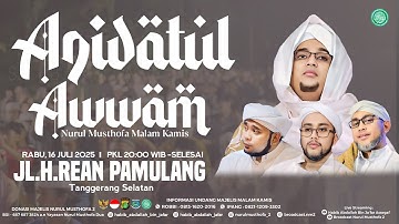🔴LIVE! Nurul Musthofa Aqidatul Awwam | Rabu, 16 Juli 2025 | Jl Hj Rean Pamulang - Tangerang Selatan