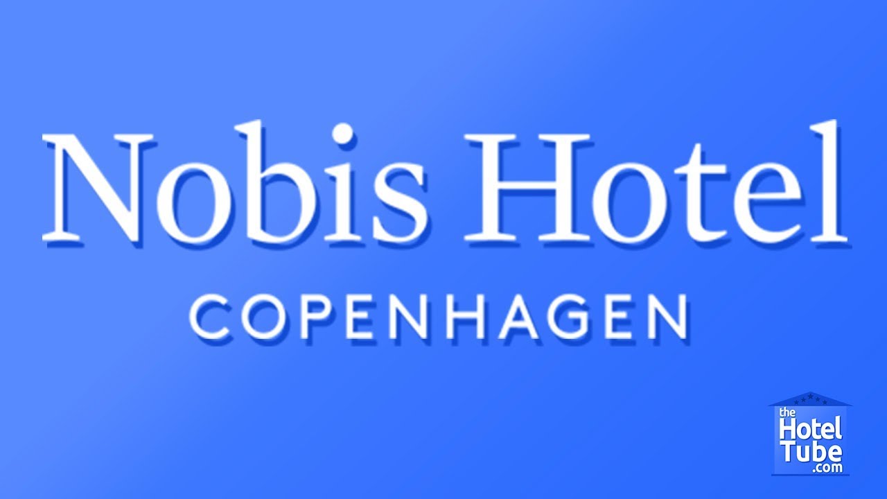 Nobis Hotel - Copenhagen, Denmark