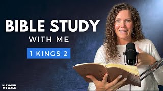 1 Kings 2 | King David's Final Words To Solomon [Bible Study WITH Me]
