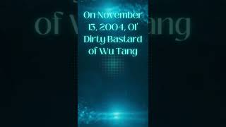 On November 13, 2004, Ol' Dirty Bastard of Wu Tang Clan passed away from a drug overdose #shorts