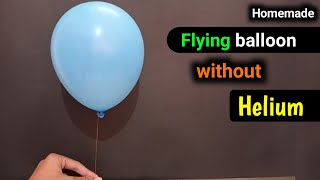 How to make flying balloon at home | how to make flying balloon without helium gas| hydrogen balloon