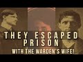 They Escaped Prison and Took The Warden’s Wife!