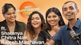 Unfiltered ft. Rajesh Madhavan, Chithra Nair, Sharanya